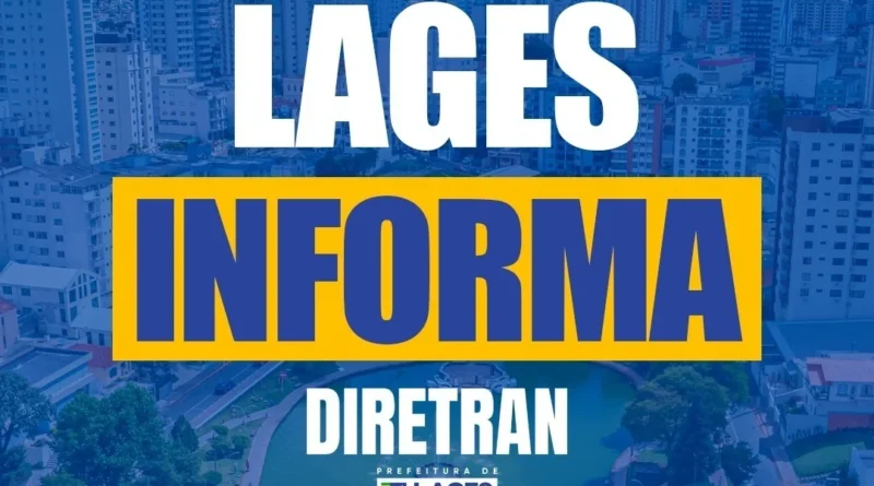 Arte gráfica com a escrita "Lages Informa - Diretran".